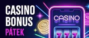 Casino bonus dnes – pátek